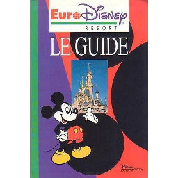Première de couverture du livre Euro Disney Resort: Le guide