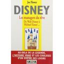 Première de couverture du livre Disney : les managers du rêve - De Walt Disney à Michael Eisner