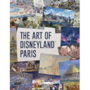 Première de couverture du livre The Art of Disneyland Paris